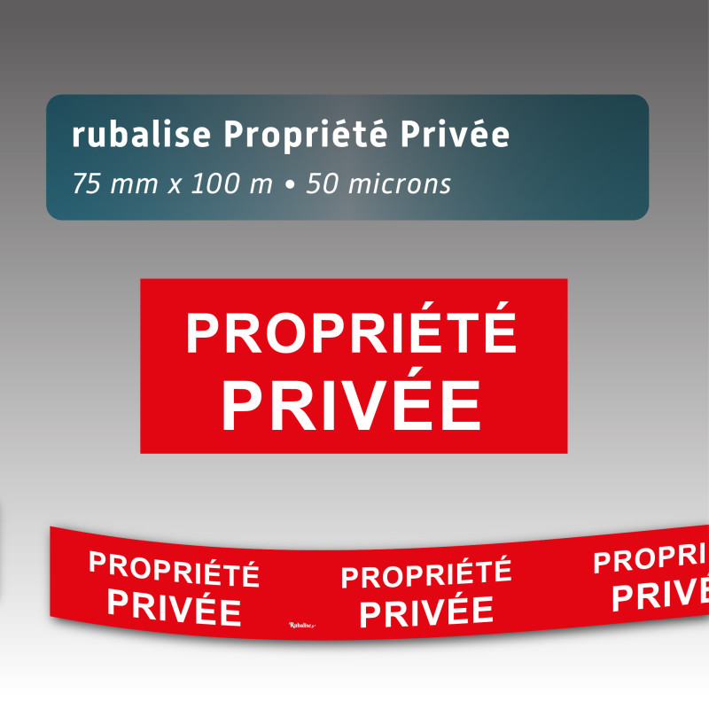 Rubalise plastique propriété privée 75mm*100m Rubalise plastique propriété privée 75mm*100m
