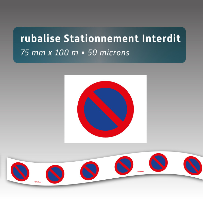 Rubalise plastique avec le logo  INTERDIT DE STATIONNER 75mm*100m