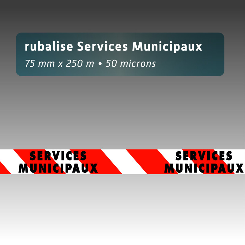 Rubalise plastique services municipaux 75mm*250m Rubalise plastique services municipaux 75mm*250m