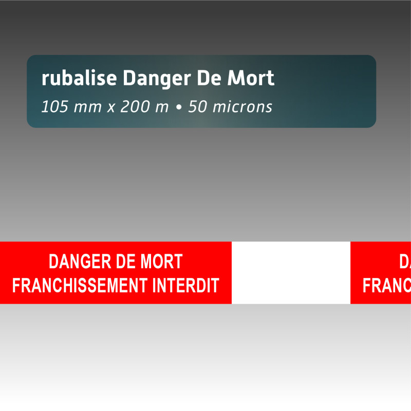 Rubalise danger franchissement interdit 105mm*250m Rubalise danger franchissement interdit 105mm*250m