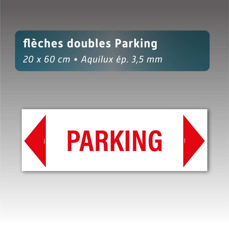 Flèche aquilux double "parking 20*60cm