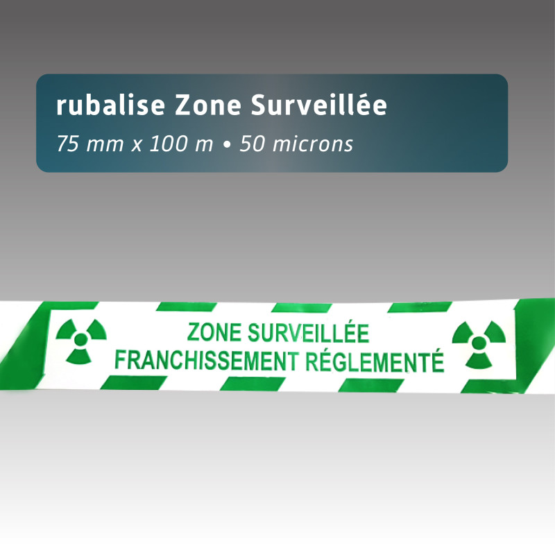 Rubalise blanc/vert "Zone Surveillée - Franchissement réglementé" 70mm*100m