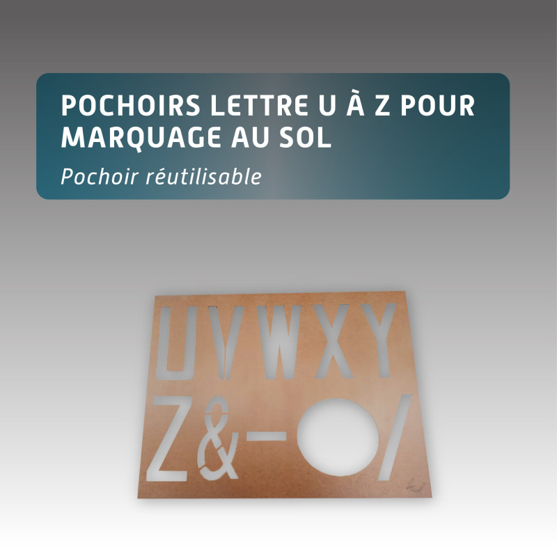 Pochoir lettre de U à Z pour marquage au sol