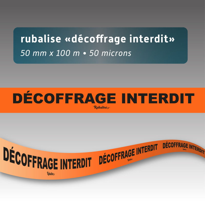 Rubalise plastique décoffrage interdit 50/100m