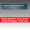 Rubalise plastique "bagage abandonné - ne pas franchir" 75mm*250m