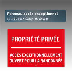 Panneau Aquilux « Propriété Privée - Accès Exceptionnellement Ouvert pour la Randonnée » 30 x 40 cm