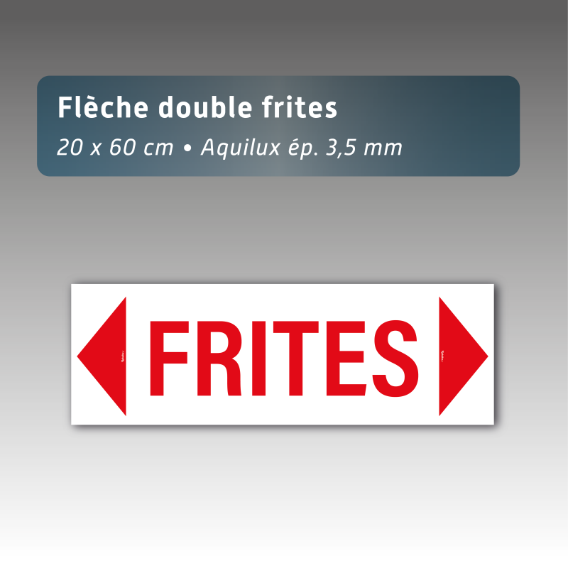 Flèche aquilux double panneau "Frites" - 20 x 60 cm - épaisseur 3,5 mm