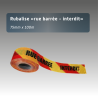 Rubalise RUE BARRÉE INTERDIT 75 mm x 100 m | Balisage Chantier