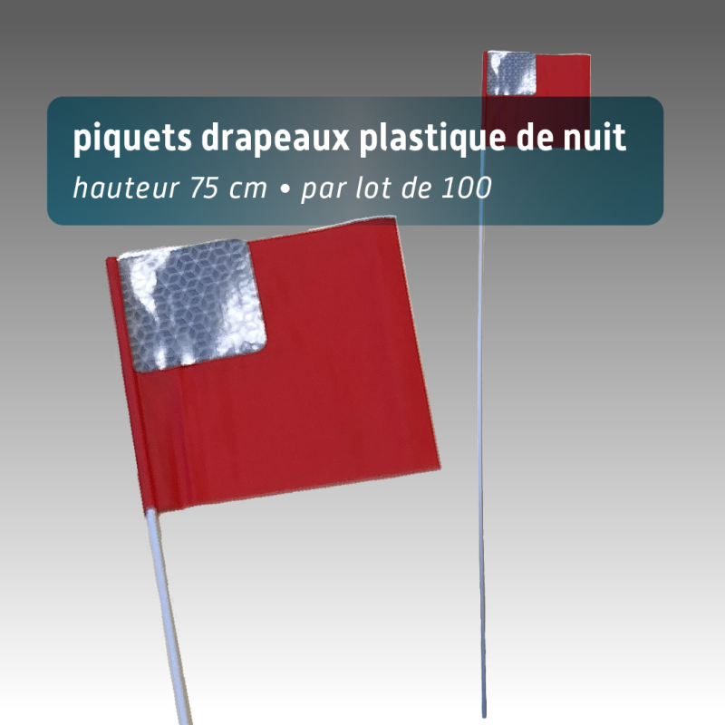 Piquet drapeau de signalisation 75 cm tige acier - lot de 100 - pvc - avec pastille réfléchissante