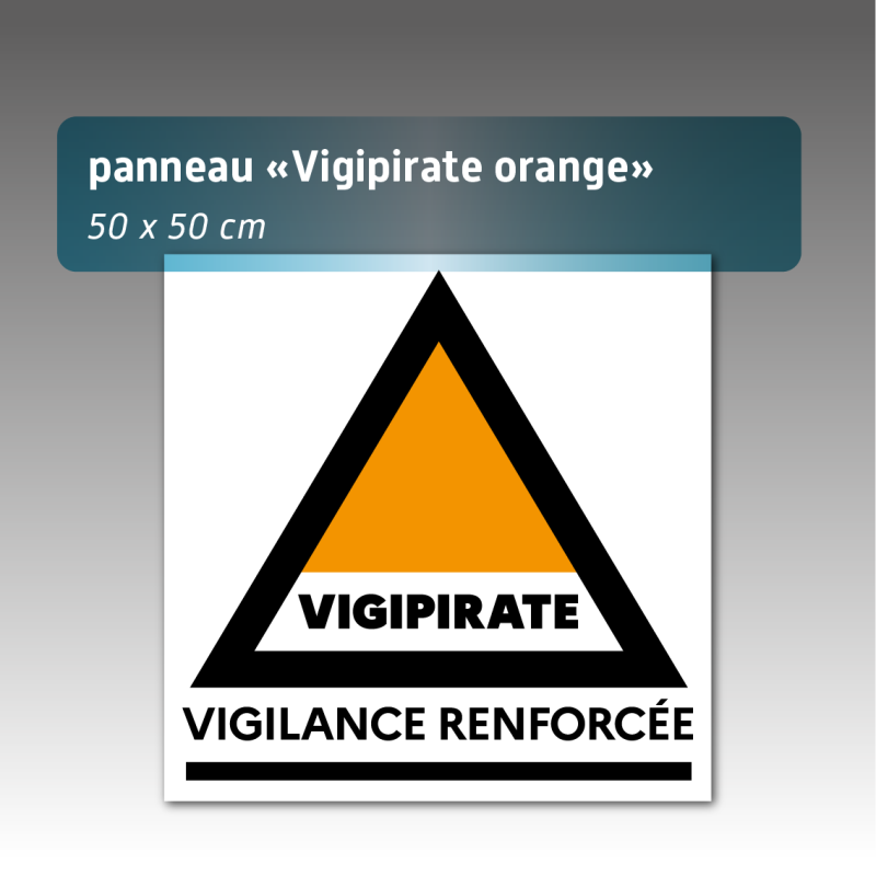 Panneau Vigipirate « Vigilance renforcée » - Aquilux 50 x 50 cm