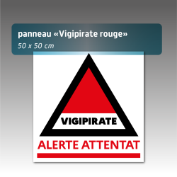 Panneau Vigipirate « Vigilance Alerte Attentat » - Aquilux 50 x 50 cm