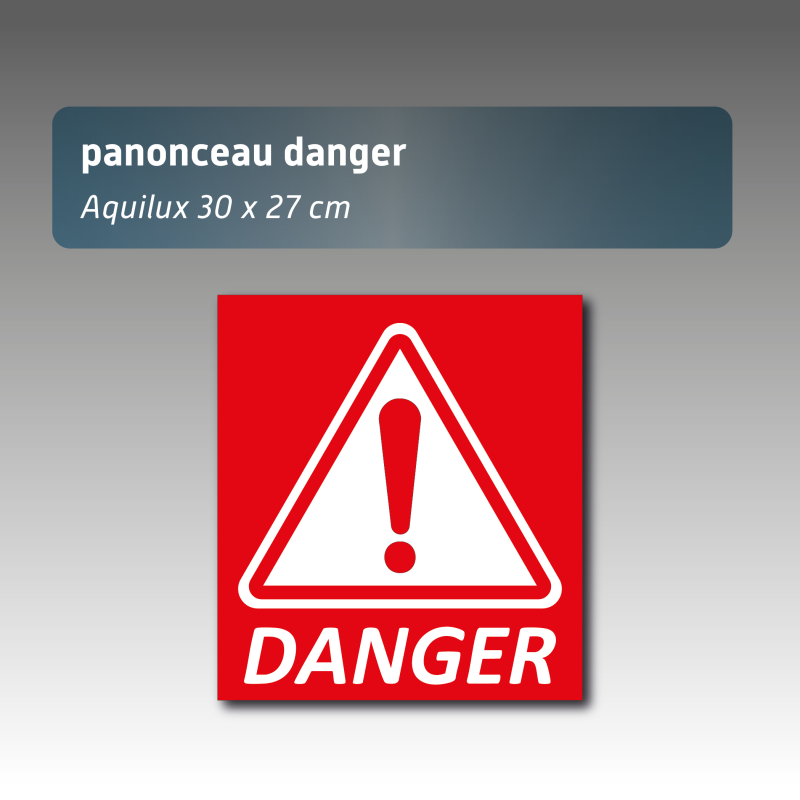 Panneau Danger 30 x 27 cm | Signalétique sécurité