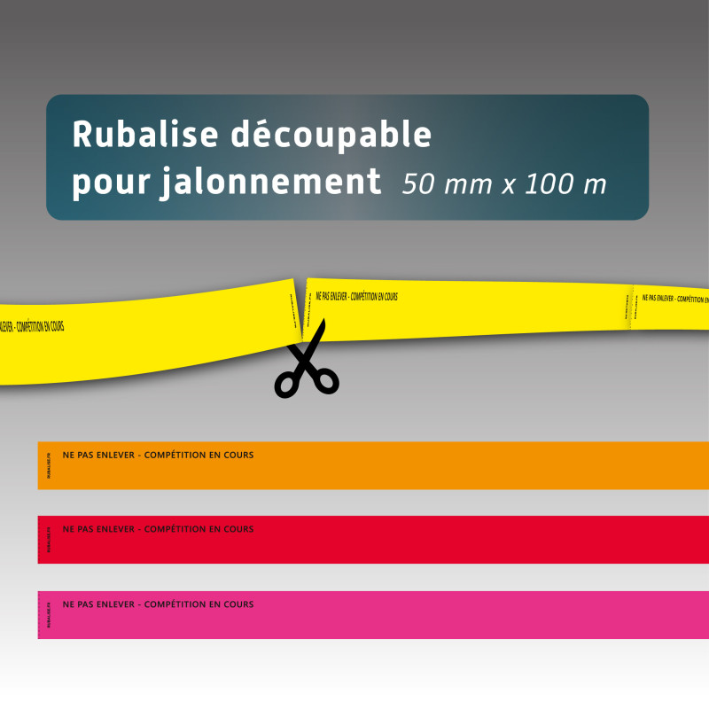 Rubalise découpable